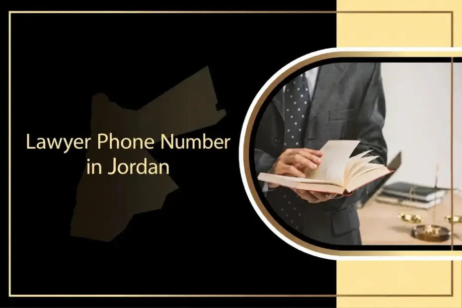 Lawyer Phone Number in Jordan for Legal Consultation